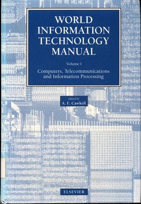 World Information Technology Manual Volume I, II Volume I : Computers Telecommun