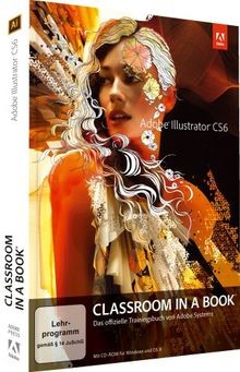 Classroom in a book Illustrator CS6: Das offizielle Trai... | Buch | Zustand gut