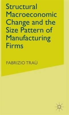 Trau - Structural Macroeconomic Change and the Size Pattern of Manufac - X555z
