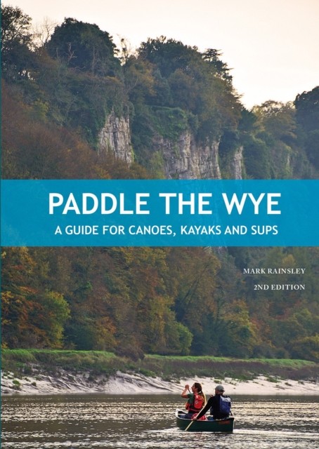 Paddle On The Wye