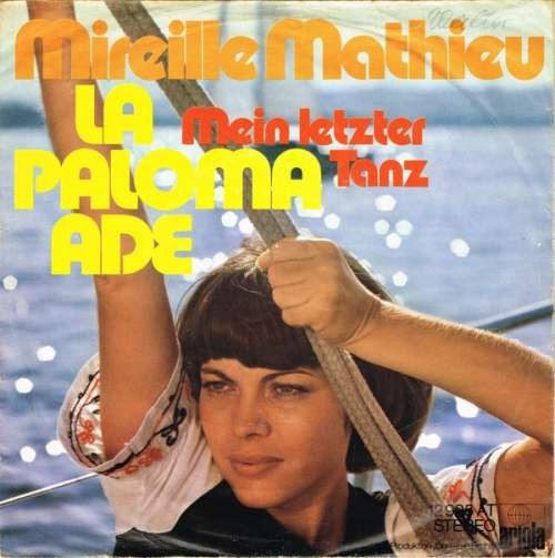 Mireille Mathieu - La Paloma Ade / Mi último baile 7" Single Vinyl Pop 69430