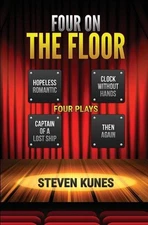 Four on the Floor: Four Plays by Steven Kunes (English) Paperback Book