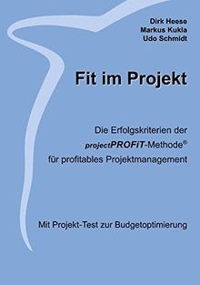 Fit im Projekt: Die Erfolgskriterien der projectPRO... | Buch | Zustand sehr gut