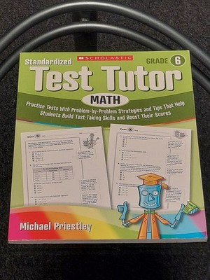 Standardized Test Tutor: Math: Grade 6: Practice Tests With Problem-by-Problem