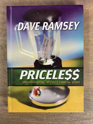 PRICELESS Financial Wisdom by Dave Ramsey Saving Money Dumping Debt Bargains HC