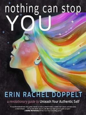 Nothing Can Stop You: A Revolutiona..., Erin Rachel Dop
