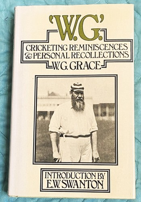 #ad E W Swanton W G Grace W.G.#x27; CRICKETING REMINISCENCES AND PERSONAL 1980 $30.00