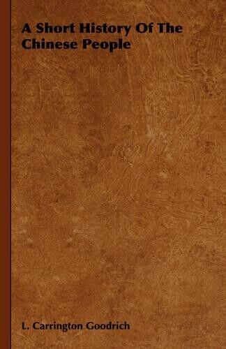Thumbnail - L. Carrington Goodrich A Short History Of The Chinese People
