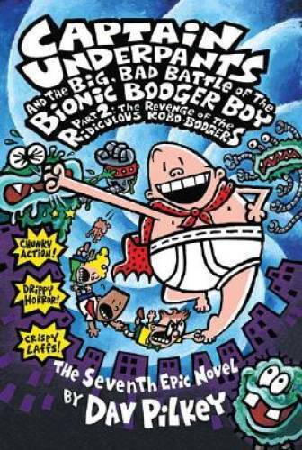 Captain Underpants and the Big, Bad Battle of the Bionic Booger Boy, Part - GOOD