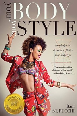 St. Pucchi - Your Body Your Style  Simple Tips on Dressing to Flatter - X555z