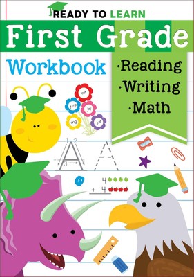 Ready to Learn: First Grade Workbook: Fractions, Measurement, Telling Time, ...