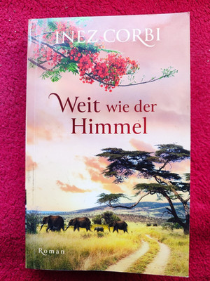 Inez Corbi - Weit wie der Himmel - Roman Taschenbuch 2014 - Sehr Gut