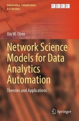 Network Science Models for Data Analytics Automation - 9783030964726