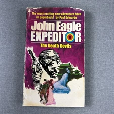 Paul Edwards ~ John Eagle Expeditor 8 ~ Death Devils 1974 Vintage Paperback Book