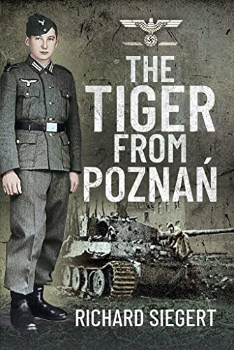 The Tiger from Pozna? by Richard Siegert (Hardback Book) - Image 8