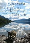 Thumbnail - Ein Sachse Verloren Yukon | Buch | 9783837032369