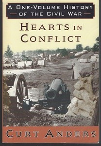 Hearts in Conflict One Volume History Civil War by Curt Anders 1994 Illustrated