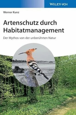 Artenschutz durch Habitatmanagement: Der Mythos von der Buch Wiley-VCH