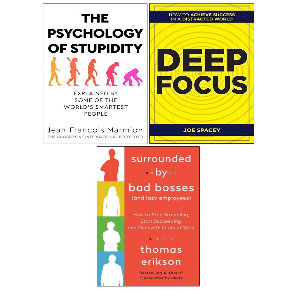 Psychology of Stupidity, Surrounded by Bad Bosses,Deep Focus 3 Books Set