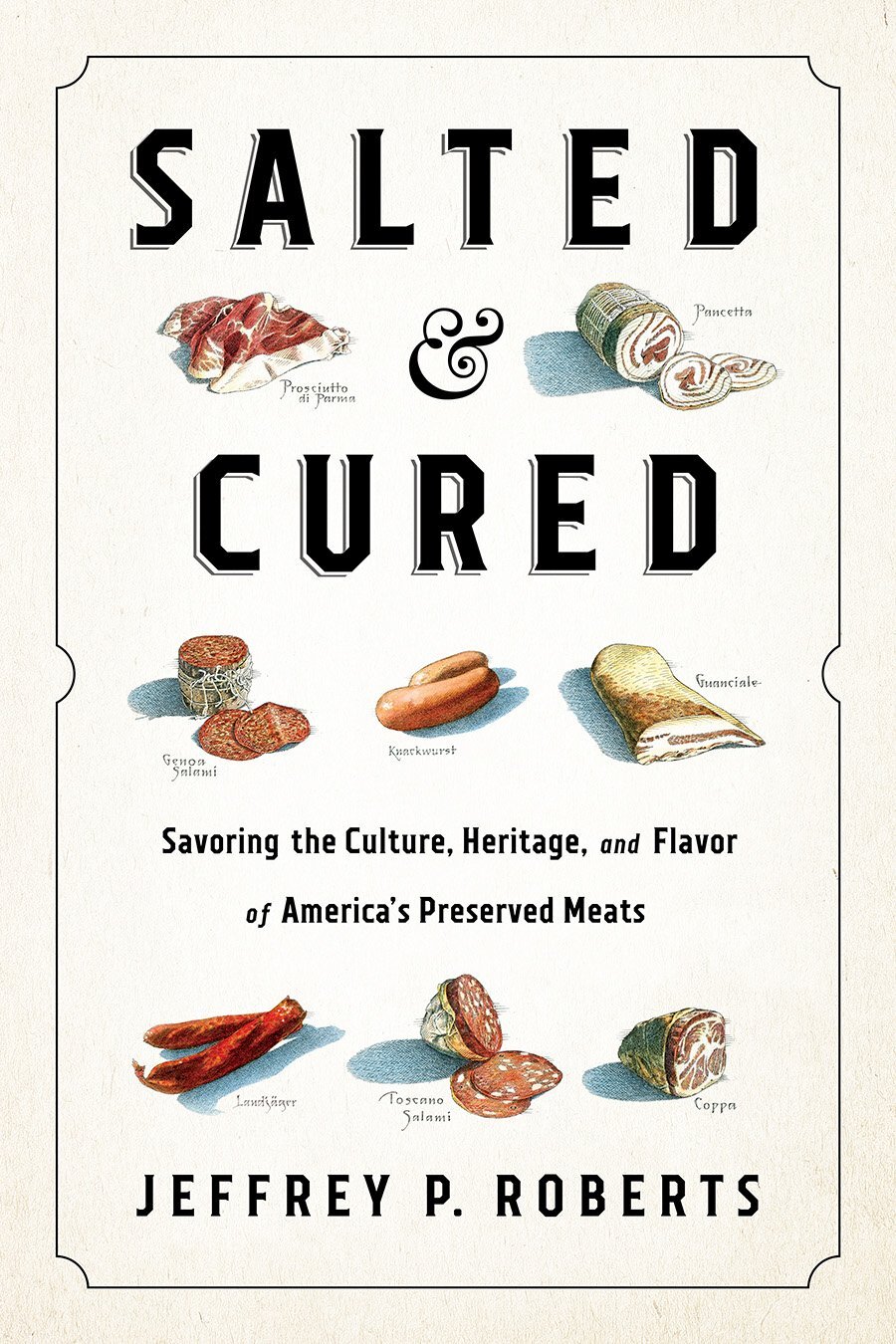 Salted and Cured - Jeffrey P Roberts - Hardback - Very Good