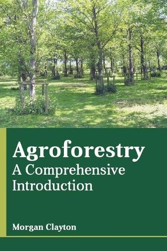 Agroforestry: A Comprehensive Introduction (Hardback)