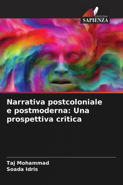 Taj Mohammad (U. A.) | Narrativa Postcoloniale E Postmoderna: Una Prospettiva...-image