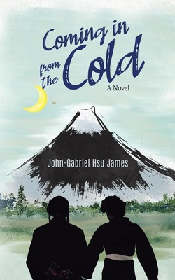 Coming in from the Cold | John-Gabriel Hsu James | A Novel | Taschenbuch | 2020