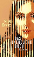 Das Unendliche Buch | Roman | NoëLle Revaz | Deutsch | Buch | 284 S. | 2017