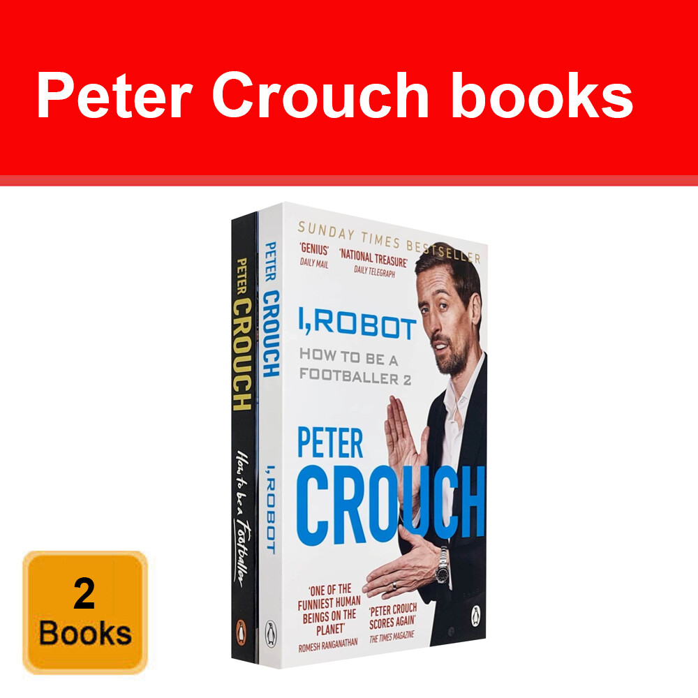 Peter Crouch 2 Books Collection Set I, Robot How to Be a Footballer NEW Pack