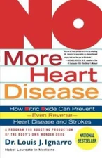 NO More Heart Disease: How Nitric Oxide Can Prevent--Even Reverse--H - VERY GOOD