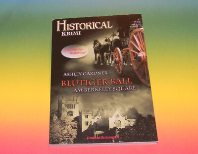 Ashley Gardner   Blutiger Ball am Berkeley Square ~ HISTORICAL historisch Krimi