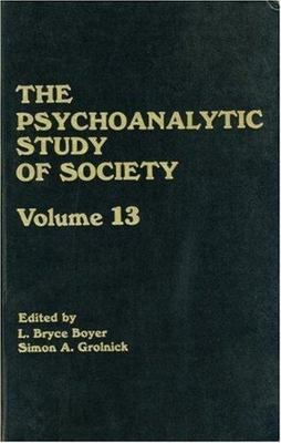 Psychoanalytic Study of Society : Essays in Honor of Weston Labarre, Hardcove...