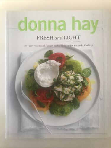 DONNA HAY Fresh and Light 180 Recipes Flavour Packed Softcover VGC  2012 - Picture 1 of 8