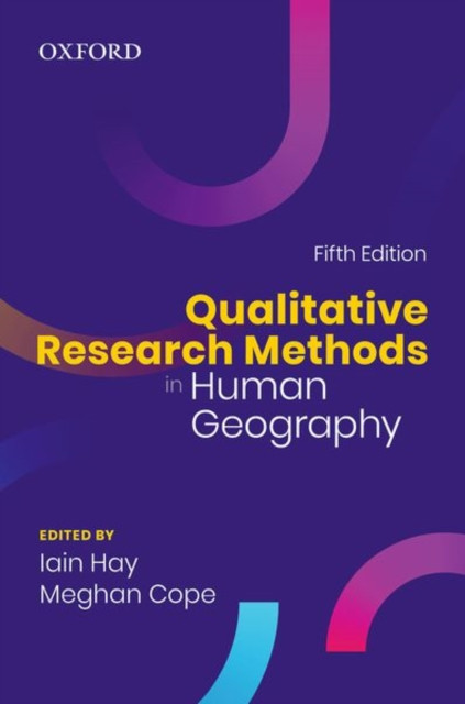 Qualitative Research Methods in Human Geography by B01 (Paperback Book)