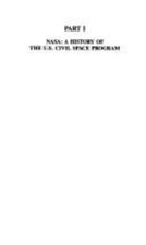 NASA : A History of the U. S. Civil Space Program Hardcover Roger