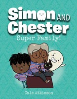 Cale Atkinson | Super Family (Simon And Chester Book 3) | Buch | Englisch (2022)