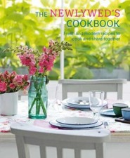 The Newlywed's Cookbook: Fresh and modern recip- Small, 9781788790642, hardcover