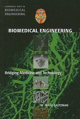 Biomedical Engineering : Bridging Medicine and Technology Hardcov