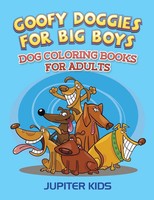Jupiter Kids | Goofy Doggies For Big Boys | Taschenbuch | Englisch (2016)