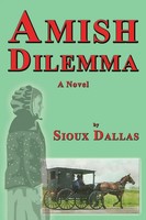 Sioux Dallas | Amish Dilemma | Taschenbuch | Englisch (2011) | Ccb Publishing