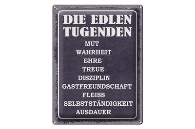Blechschild Spruch 30x40 cm Die edlen Tugenden Mut Wahrheit Ehre Deko Schild