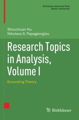 Hu - Research Topics in Analysis Volume I   Grounding Theory - New pa - X555z