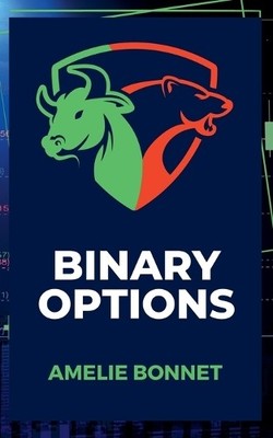 Amelie Bonnet Binary Options (Paperback) Trading (UK IMPORT)