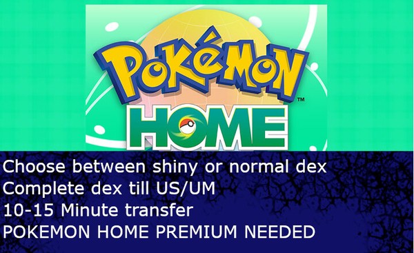 Pokemon Home 807+ Pokemon Transfer Complete PokeDex Living Dex