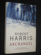 ARCHANGEL by Robert Harris (1998-1st/1st) Russia Set Novel, Fiction, Hardback