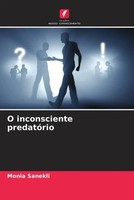 Monia Sanekli | O Inconsciente PredatóRio | Taschenbuch | Portugiesisch (2023)