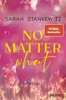Sarah Stankewitz | No Matter What | Taschenbuch | Deutsch (2024) | Love Burns