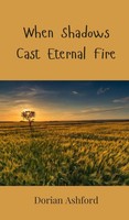 Dorian Ashford | When Shadows Cast Eternal Fire | Buch | Englisch (2025)