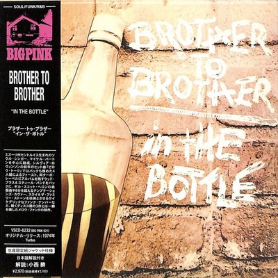 BROTHER TO BROTHER In The Bottle [Paper Sleeve CD]