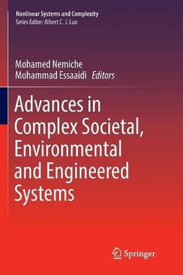 Advances in Complex Societal, Environmental and Engineered Systems by Mohamed Ne